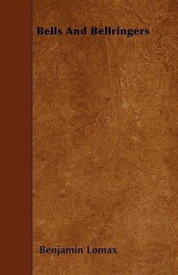 Bells And Bellringers 1446020681 Book Cover