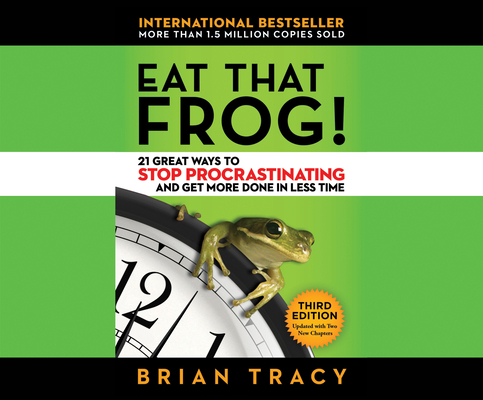 Eat That Frog!: 21 Great Ways to Stop Procrasti... 1520072007 Book Cover