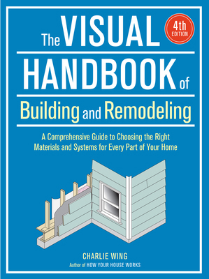 The Visual Handbook of Building and Remodeling 1631868799 Book Cover