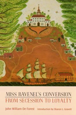 Miss Ravenel's Conversion from Secession to Loy... 0803266154 Book Cover