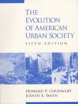 The Evolution of American Urban Society 0130115819 Book Cover