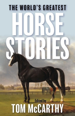 World's Greatest Horse Stories 1493098470 Book Cover