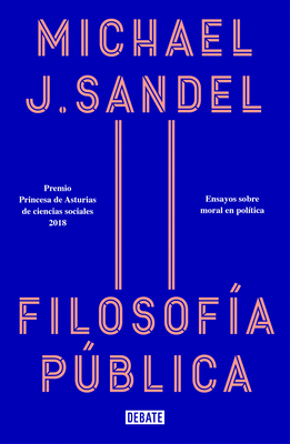 Filosofía Pública: Ensayos Sobre Moral En Polít... [Spanish] 8418006013 Book Cover