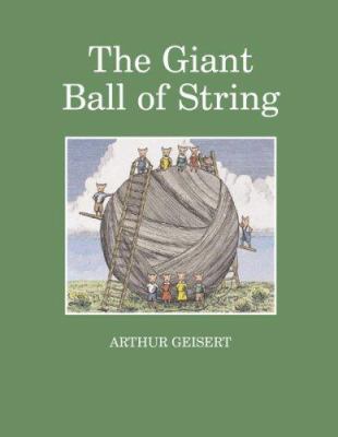 The Giant Ball of String 0618840672 Book Cover