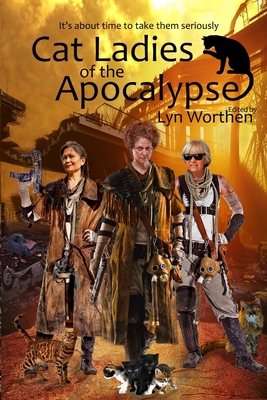 Cat Ladies of the Apocalypse B0874L2RWF Book Cover