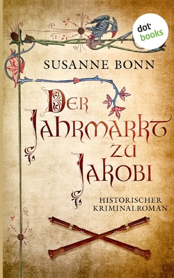 Der Jahrmarkt zu Jakobi: Historischer Kriminalr... [German] 3986905987 Book Cover