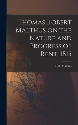 Thomas Robert Malthus on the Nature and Progres... 1017662444 Book Cover