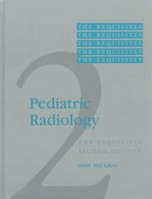 Pediatric Radiology: The Requisites 0815109938 Book Cover