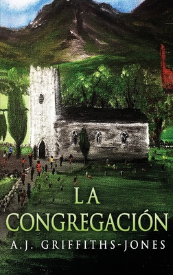 La Congregación [Spanish] [Large Print] 4824115078 Book Cover
