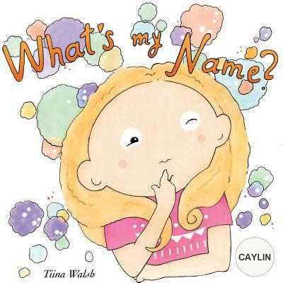 What's my name? CAYLIN 1986618803 Book Cover