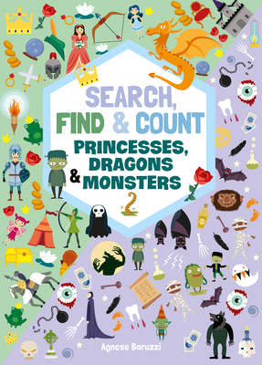 Search, Find & Count: Princesses, Dragons & Mon... 1641244674 Book Cover