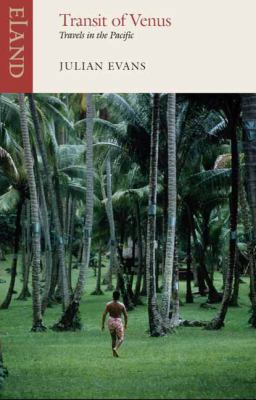 Transit of Venus: Travels in the Pacific 1780600534 Book Cover