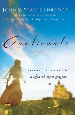 Cautivante: Revelando El Misterio del Alma de U... [Spanish] 0881132780 Book Cover