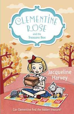 Clementine Rose and the Treasure Box 1849418764 Book Cover