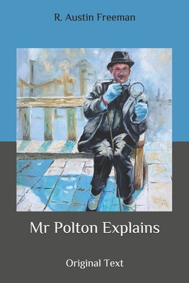 Mr Polton Explains: Original Text B087LDYFWB Book Cover