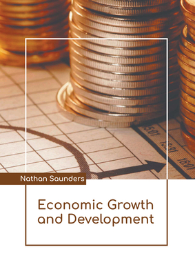 Economic Growth and Development 1639891641 Book Cover