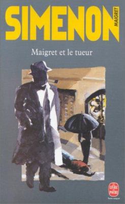 Maigret Et Le Tueur [French] 2253142174 Book Cover