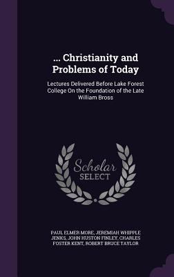 ... Christianity and Problems of Today: Lecture... 135770223X Book Cover