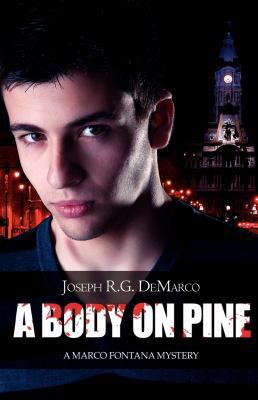 A Body on Pine: A Marco Fontana Mystery 1590213459 Book Cover