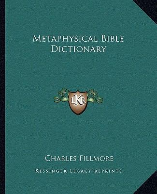 Metaphysical Bible Dictionary 1163140228 Book Cover