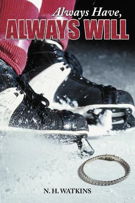 Always Have, Always Will 1468553550 Book Cover