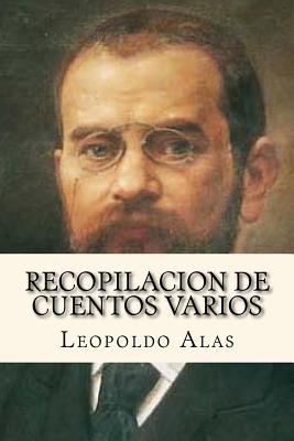 Recopilacion de Cuentos Varios (Spanish Edition) [Spanish] 1539363201 Book Cover