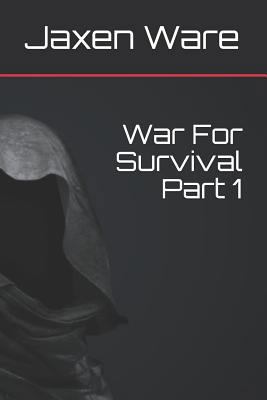 War For Survival Part 1 1718032498 Book Cover