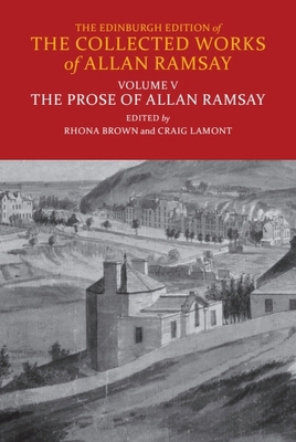 The Prose of Allan Ramsay 1399506978 Book Cover