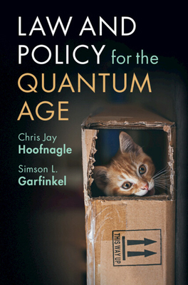Law and Policy for the Quantum Age 1108835341 Book Cover
