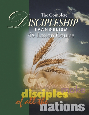 The Complete Discipleship Evangelism 48-Lessons... 1595485546 Book Cover