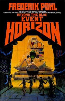 Beyond the Blue Event Horizon (Heechee Saga, Bo... 0345446674 Book Cover