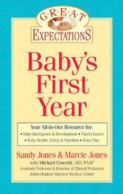 Great Expectations: Baby's First Year 1402736460 Book Cover