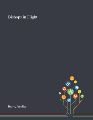 Bishops in Flight 1013293088 Book Cover