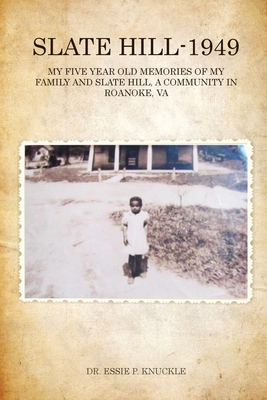 Slate Hill - 1949: My Five Year Old Memories Of... 1088002668 Book Cover