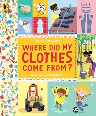 Where Did My Clothes Come From? 0763695181 Book Cover