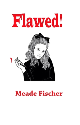 Flawed! B08NDVHXFS Book Cover