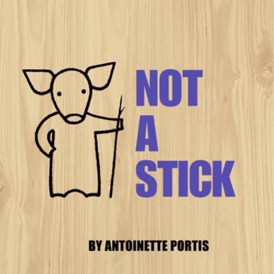 Not a Stick (Not a Box) 0061123269 Book Cover