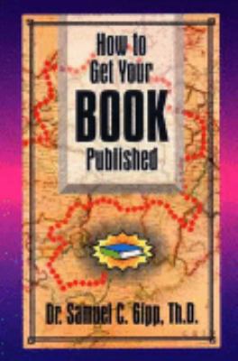 How to Get Your Book Published 1890120200 Book Cover