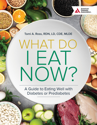 What Do I Eat Now? 3rd Edition: A Guide to Eati... 1580407285 Book Cover