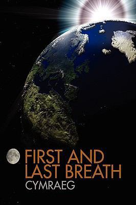 First and Last Breath 1436382955 Book Cover