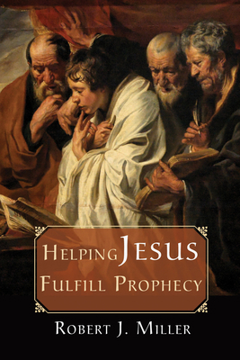 Helping Jesus Fulfill Prophecy 1498228984 Book Cover