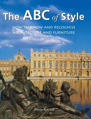 The ABC of Style: How to know and recognise arc... 1646995775 Book Cover