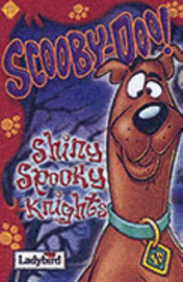 Scooby-Doo! Shiny Spooky Knights 1844226409 Book Cover