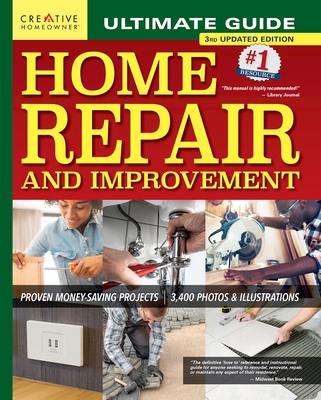 Ultimate Guide to Home Repair and Improvement, ... 1580118682 Book Cover