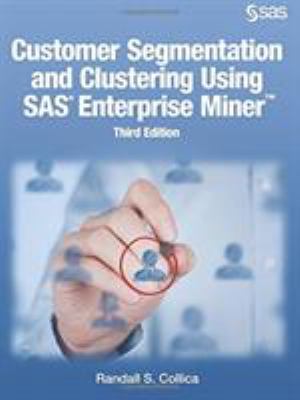 Customer Segmentation and Clustering Using SAS ... 1629601063 Book Cover