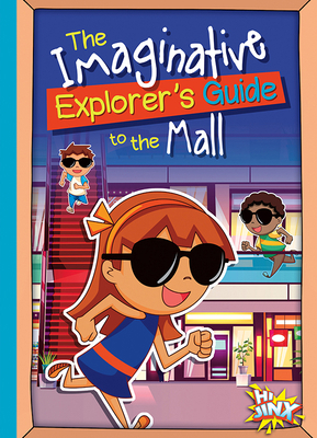 The Imaginative Explorer's Guide to the Mall 1644664259 Book Cover