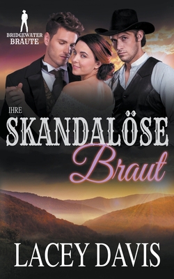Ihre Skandalöse Braut [German] B09RD6D955 Book Cover