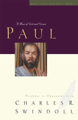 Paul: A Man of Grace and Grit 0849917492 Book Cover