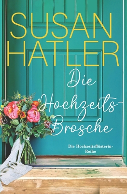 Die Hochzeitsbrosche [German] B099C5FXBN Book Cover