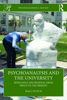 Psychoanalysis and the University: Resistance a... 1032889691 Book Cover
